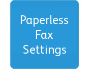 Paperless Fax Settings