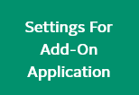 Settings For Add-On Application